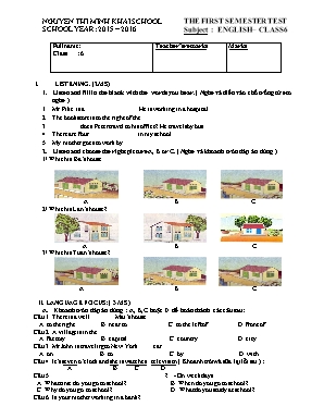 Đề kiểm tra học kỳ 1 môn Tiếng Anh Lớp 6 - Năm học 2015-2016 - Trường THCS Nguyễn Thị Minh Khai (Có đáp án)